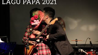 Lagu Papa 2021 - Collaboration