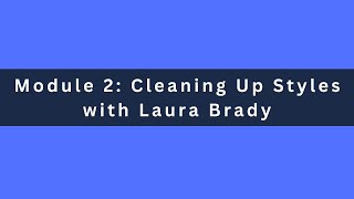 2.2 Cleaning Up Styles