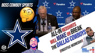 All-In Redshirts will make or break the Dallas Cowboys (Freestyle Thursday)