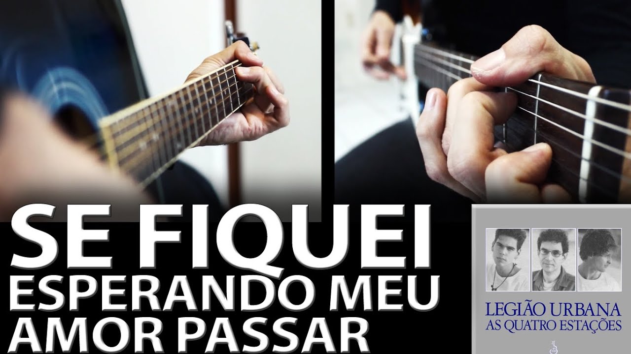 Se Fiquei Esperando Meu Amor Passar (instrumental Legião Urbana)