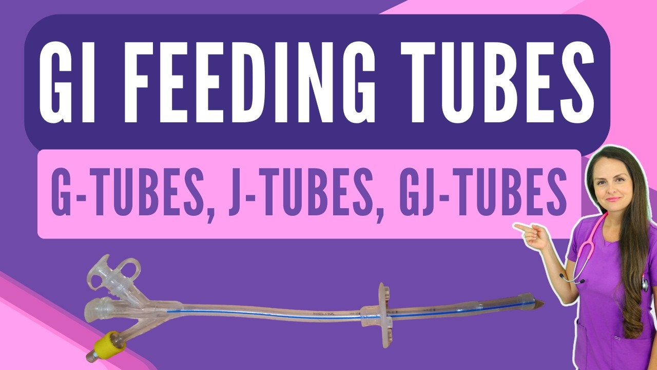GI Feeding Tubes: G-Tube, J-Tube, GJ-Tube Gastrostomy & Jejunostomy Nursing NCLEX Review