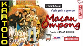 MACAN OMPONG , Jula Juli Kartolo - Bagian 1