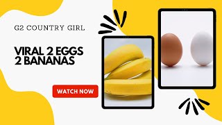 Do you have 2 bananas and 2 eggs viral challenge. Let me see your version please