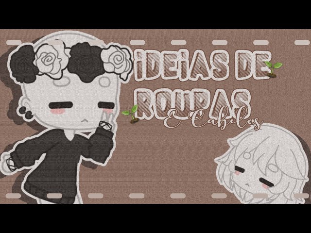 🌱Idéias de roupas e cabelos •GC• Masculinas e femininas🍄•° 