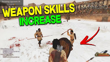 Increase Weapon Skills after Patch e1.0.6 (Simple Guide) - Mount & Blade II: Bannerlord