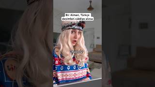 Bir Alman, Türkçe Deyimleri Ciddiye Alırsa