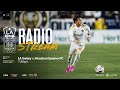 RADIO STREAM: LA Galaxy vs Houston Dynamo FC  | 5.25.24