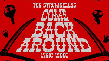 The Strumbellas - Come Back Around (Official Lyric Video)