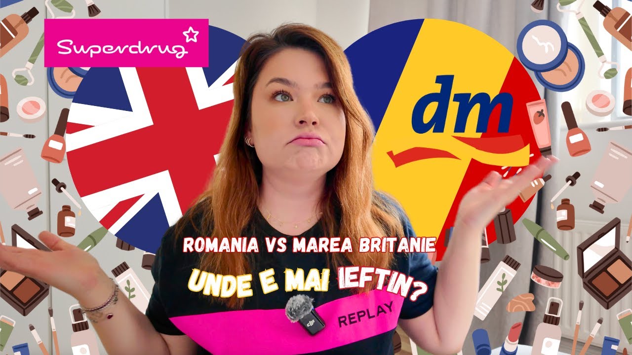 Compar preturi Romania vs. Marea Britanie | DM, Superdrug | Unde e mai ieftin?