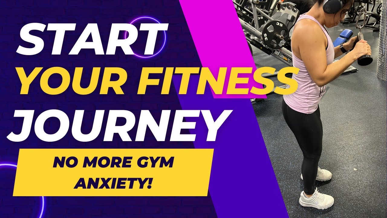 How to Overcome Gym Anxiety and Start Your Fitness Journey (Especially ...