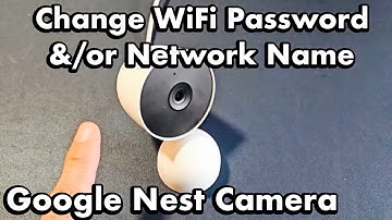 Google Nest Camera (Indoor): How to Update/Change WiFi Password / Network Name (SSID)