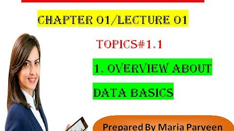 2nd year Computer Science Ch1 Lecture 1 Overview about Data & Information l ICS Part 2 Computer Ch1