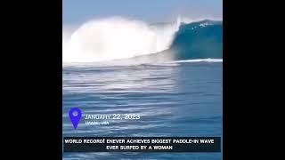 World Record! Enever achieves biggest paddle-in wave ever surfed by a woman