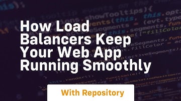 How load balancers keep your web app running smoothly