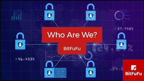 BitFuFu- Who are we?