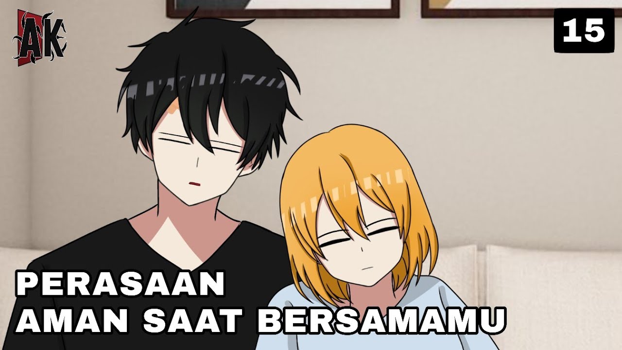 PERASAAN AMAN SAAT BERSAMAMU | ANDRIKAI ANIMATION - EPS 15