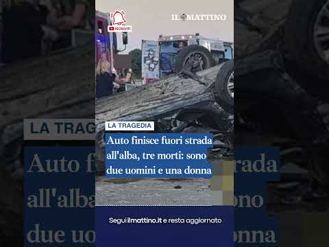 Video Auto finisce fuori strada all'alba, tre morti: sono due uomini e una donna
