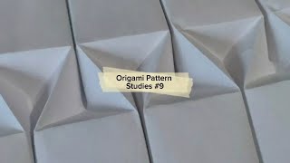 Origami Pattern Studies #9