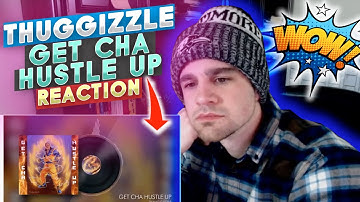 Get Cha Hustle Up - Thuggizzle 💥  Reaction Video