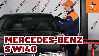 Kako zamenjati Metlice brisalcev MERCEDES-BENZ S-CLASS (W140) - priročnik
