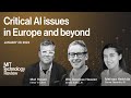 Critical ai issues in europe and beyond