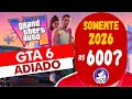 GTA 6 ADIADO P/ 2026 E Jogos + DE R$ 400 SONYSTAS
