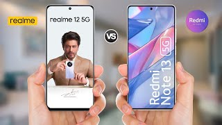 Realme 12 5g vs Redmi Note 13 5g || Full Comparison