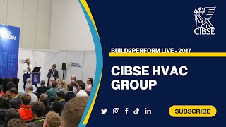 CIBSE HVAC Group - Build2Perform Live 2017