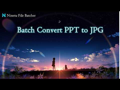 How to Batch Convert PPT to JPG  | Ninetu File Batcher