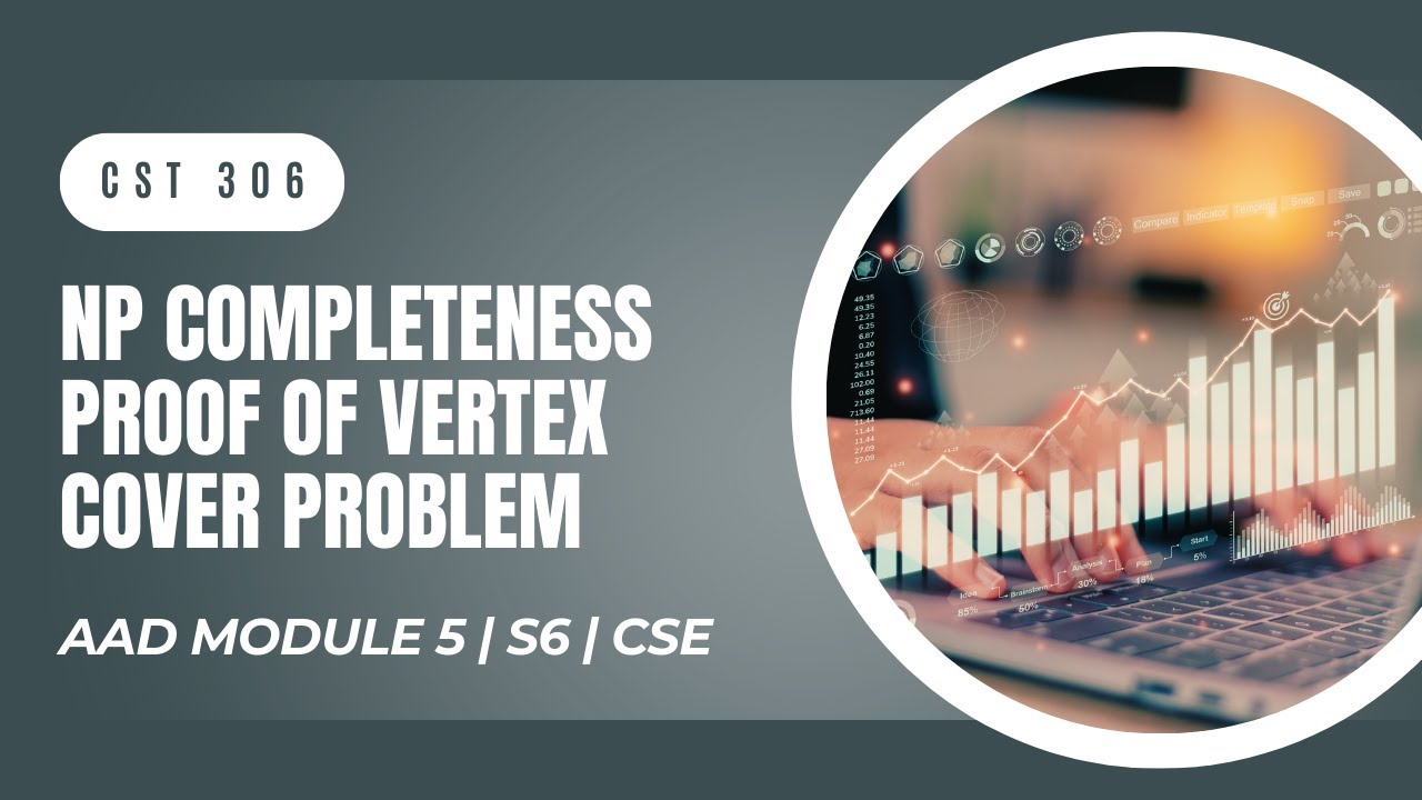 NP Completeness Proof of Vertex Cover Problem | CST306 | AAD MODULE 5 ...