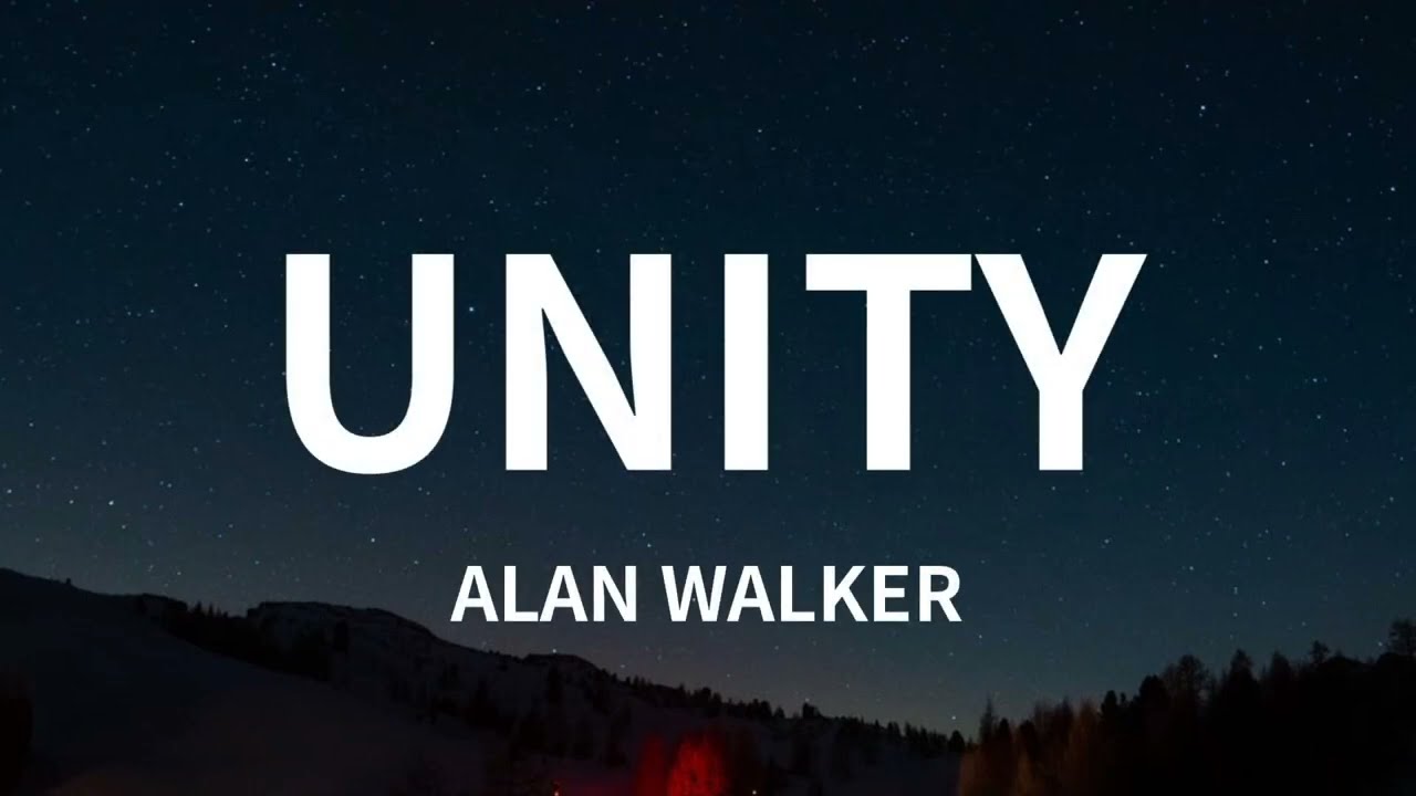 Alan Walker   Unity Lyrics ft Walkers