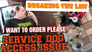 SERVICE DOG ACCESS ISSUE | I WOULD LIKE TO ORDER PLEASE | THAT'S ILLEGAL | SUBWAY