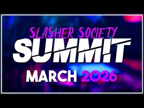 Slasher Society Summit | March 2026