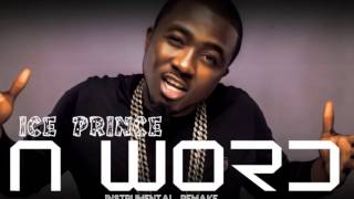 Ice Prince Ft. AKA - N Word Remix - Instrumental Remake (Prod. IJ Beats)