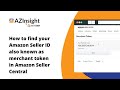 How to find your amazon seller id also known as merchant token in amazon seller central