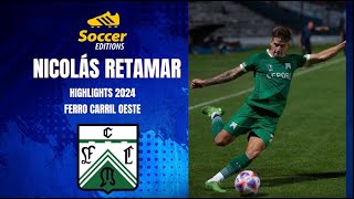 Nicolás Retamar Highlights 2024 Ferro Carril Oeste