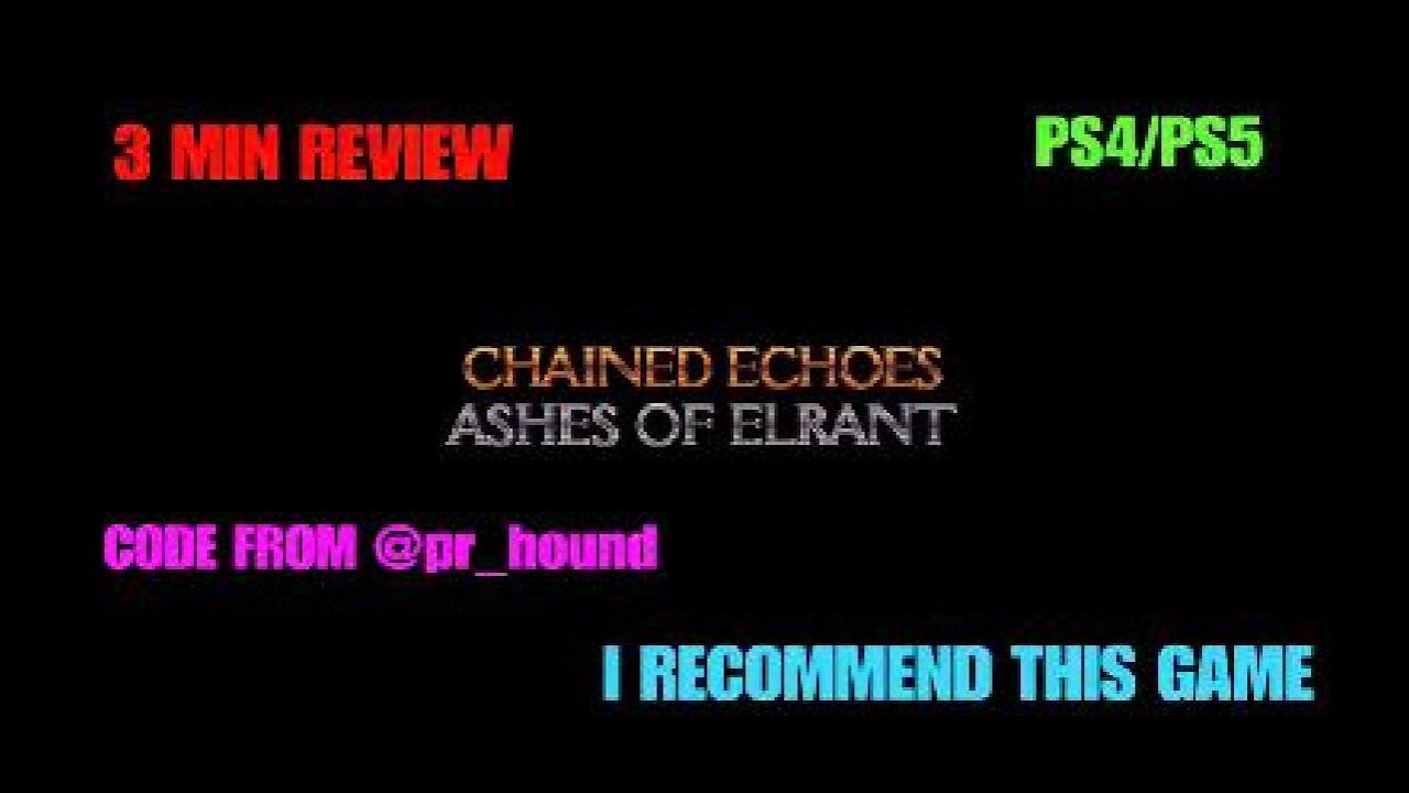 Chained Echoes Ashes Of Elrant 3-минутный обзор 