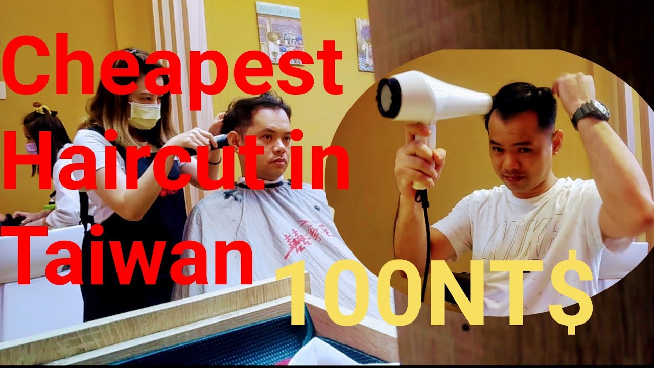 100NT$ Cheapest Haircut in Taiwan| murang pagupitan