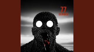 77 Echoes