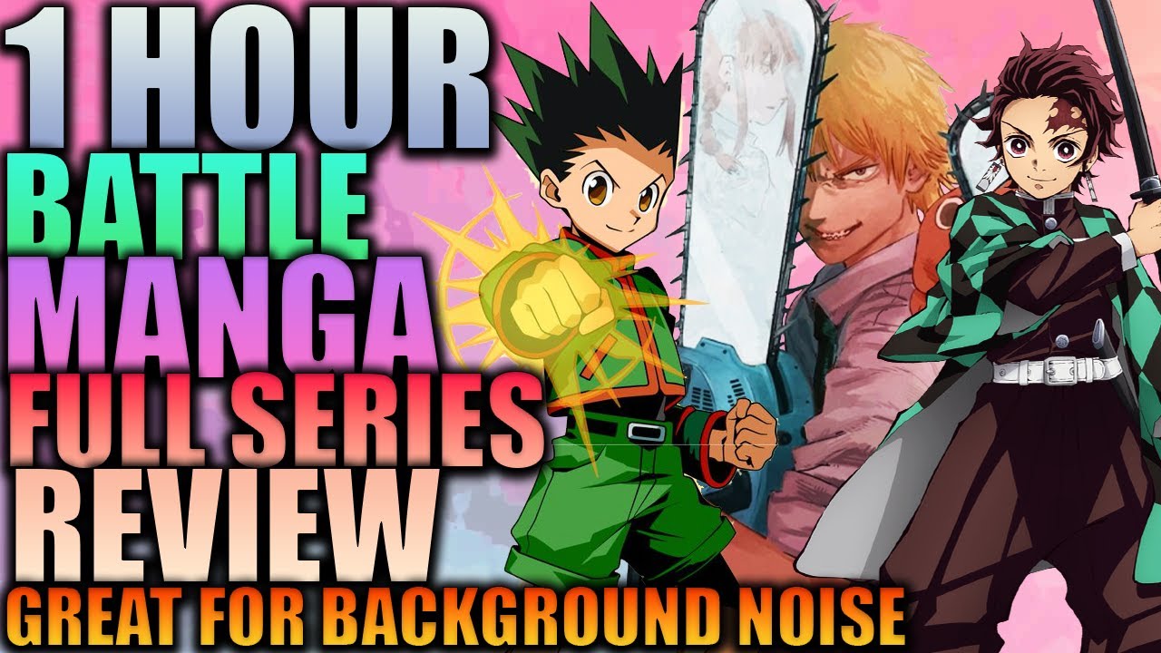 1 HOUR Fully Reviewing the Best Battle Manga Series YouTube