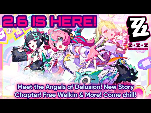 2.6 IS HERE! The Angels of Delusion! NEW Story Chapter! | Zenless