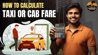 How to calculate taxi or cab fare || taxi ya cab ka fare kese calculate kare asan tarike se