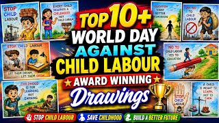 Top 10+ World Day Against Child Labour drawing ideas/1st Prize winner🏆/Stop Child Labour best poster