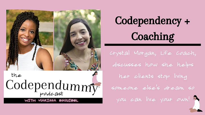Codependency and Life Coaching with Crystal Morgan