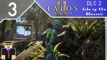 The Talos Principle 2 - DLC 2: Isle of the Blessed ~ Part 3: The Red Zone - Population: Idiots