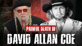 The Tragic Truth Behind David Allan Coe’s Legend