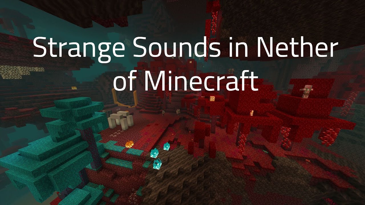 Strange sounds in Minecraft in the Nether - YouTube