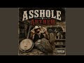 ASSHOLE ANTHEM 