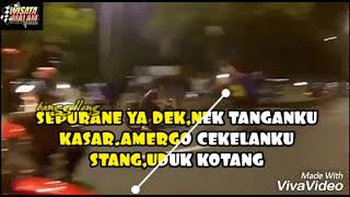 Story wa_sepurane ya dek nek tanganku kasar amergo cekelanku stang uduk kotang