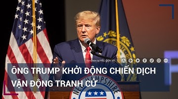 Ông Trump khởi động chiến dịch tái tranh cử, tuyên bố giành lại Nhà Trắng | VTC Tin mới